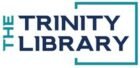 THE TRINITY LIBRARY
